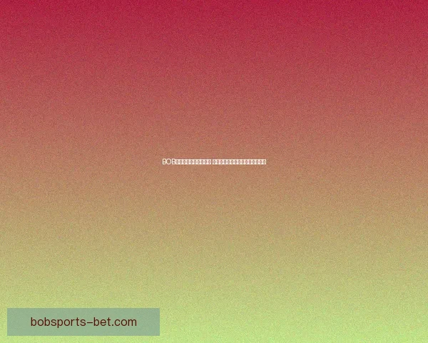 BOB体育赛事热度持续攀升 聚焦全球顶级体育竞技与精彩对决